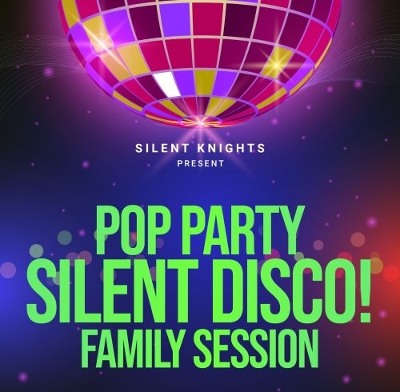 Pop Party Family Silent Disco! 